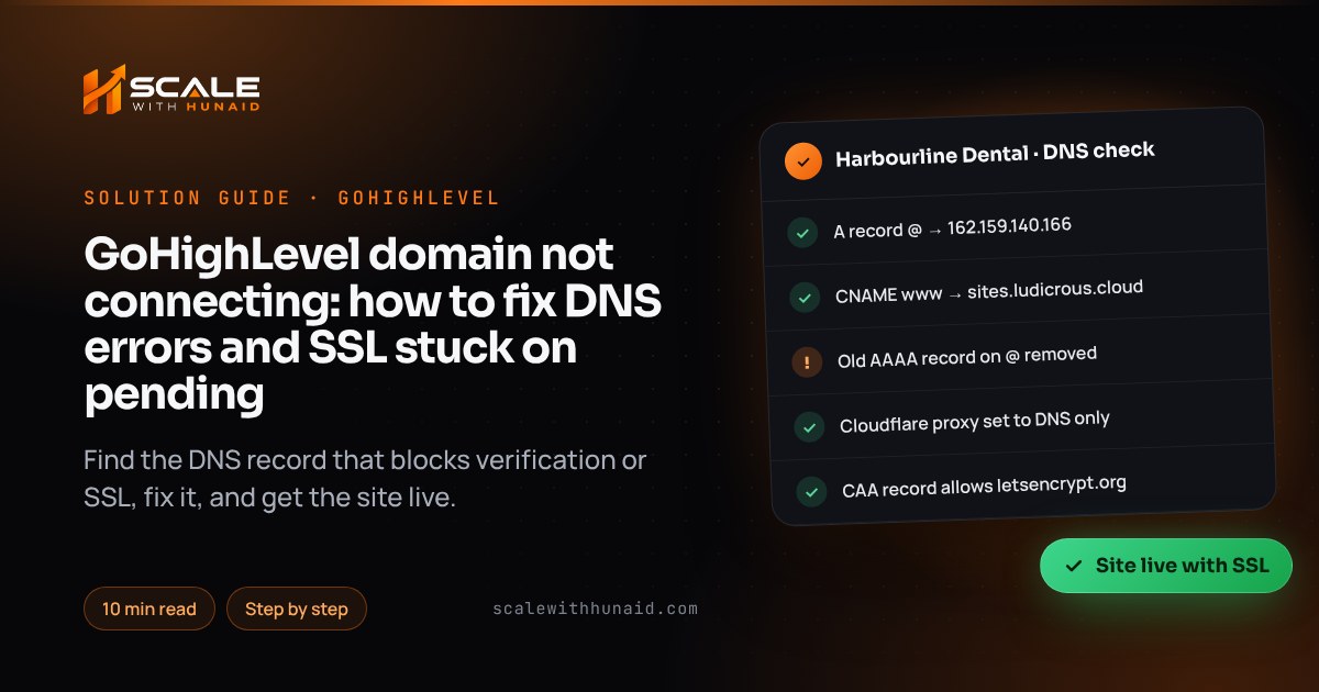 GoHighLevel domain not connecting: how to fix DNS errors and SSL stuck on pending — guide thumbnail