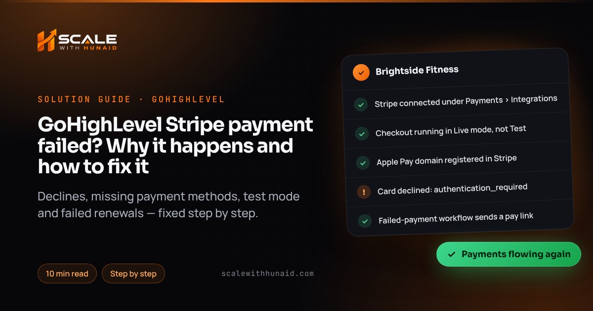 GoHighLevel Stripe payment failed? Why it happens and how to fix it — guide thumbnail